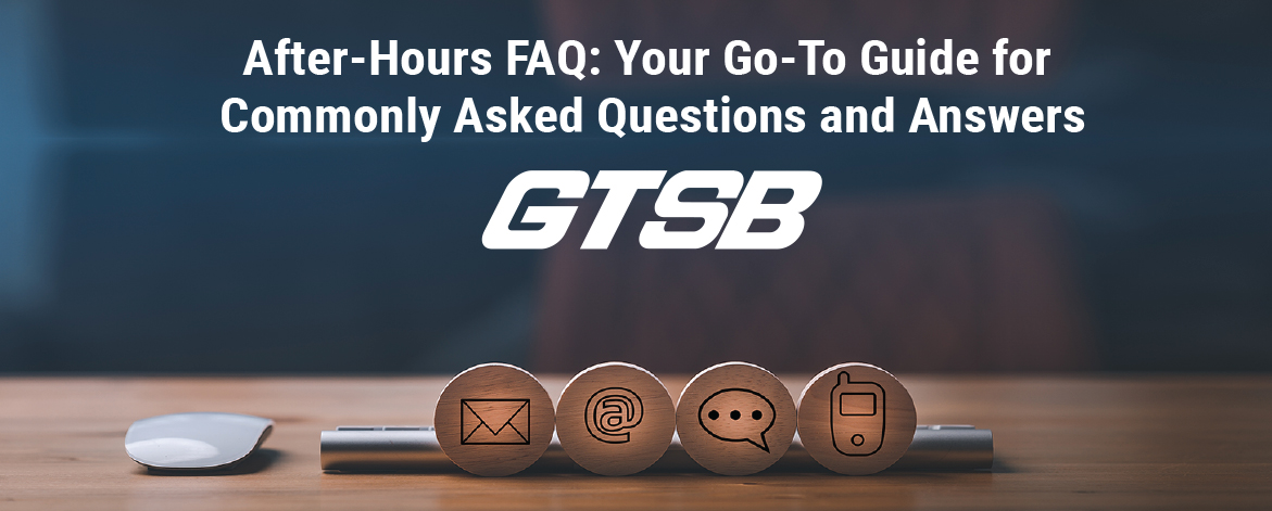 Click here for access to our After Hours FAQs